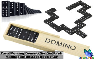 Cara Menang Domino Qiu Qiu